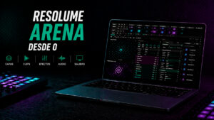 Resolume Arena desde 0